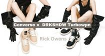 Rick Owens及其副线DRKSHDW Turbowpn联名匡威来了！定价200€🖤暗黑运动系